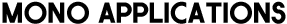 MONO APPLICATIONS